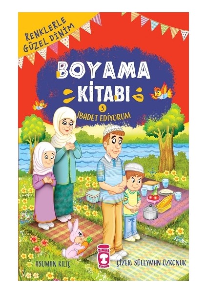 Ibadet Ediyorum - Renklerle Güzel Dinim Boyama Kitabı 3