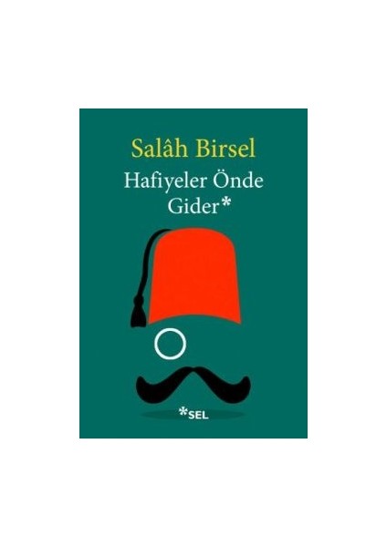 Hafiyeler Önde Gider