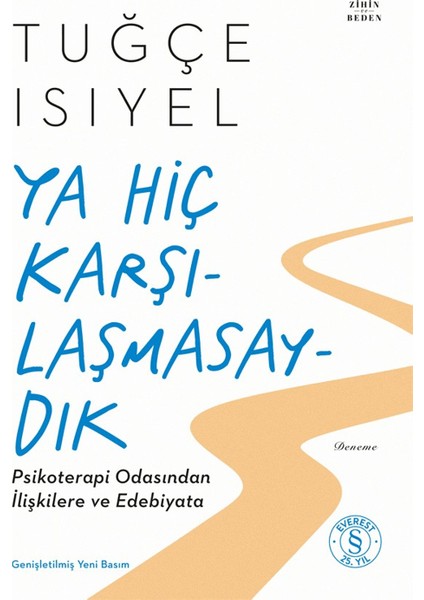 Ya Hiç Karşılaşmasaydık