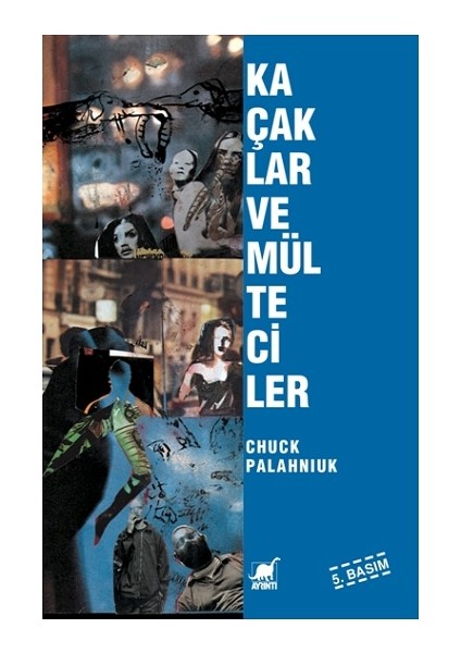 Kaçaklar ve Mülteciler