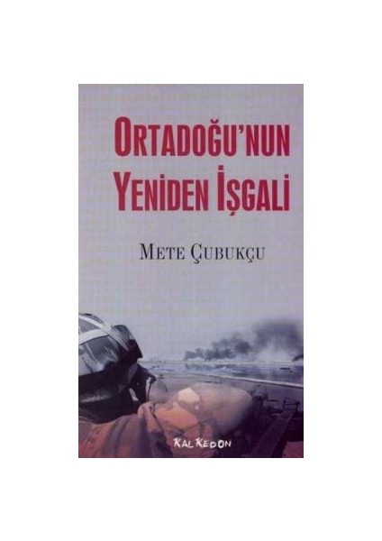 Ortadoğu’nun Yeniden Işgali