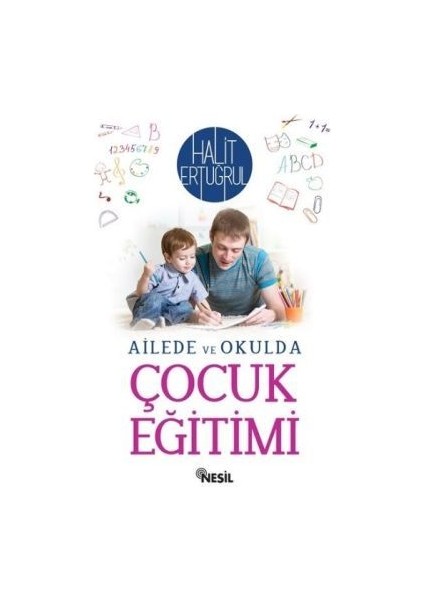 Ailede ve Okulda Çocuk Eğitimi