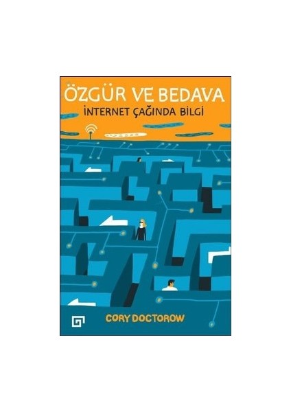Özgür ve Bedava - Internet Çağında Bilgi