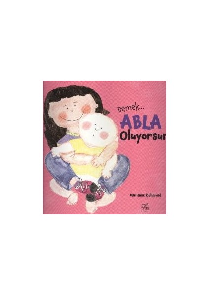 Demek Abla Oluyorsun