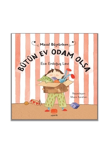 Masal Büyürken - Bütün Ev Odam Olsa