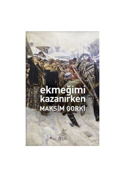 Ekmeğimi Kazanırken