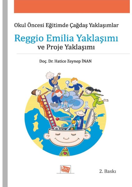 Okul Öncesi Eğitimde Çağdaş Yaklaşımlar Reggi Emilo Yaklaşımı ve Proje Yaklaşımı