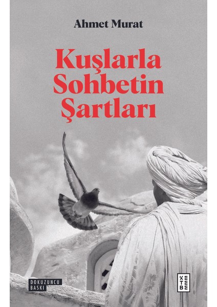 Kuşlarla Sohbetin Şartları