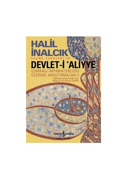Devlet-I Aliyye - Osmanlı Imparatorluğu Üzerine Araştırmalar 2