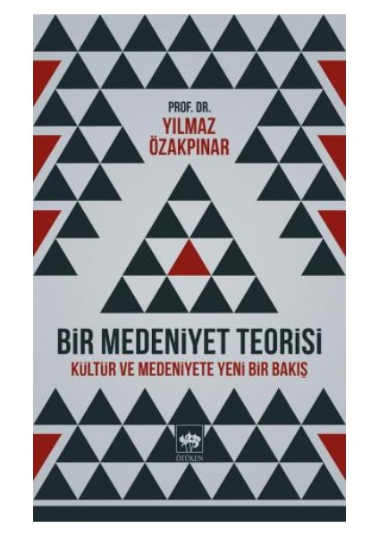 Bir Medeniyet Teorisi