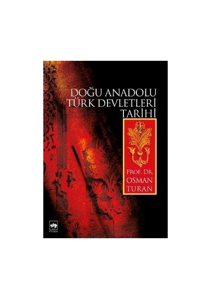 Doğu Anadolu Türk Devletleri Tarihi