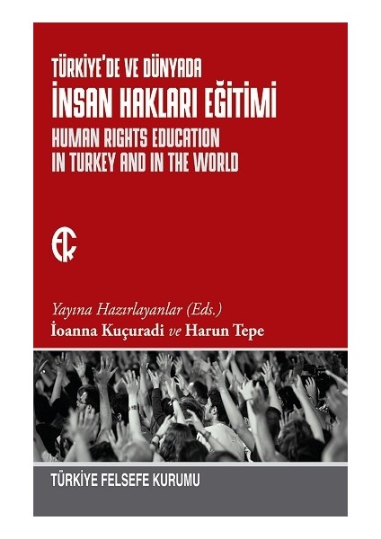 Türkiye'de ve Dünyada Insan Hakları Eğitimi