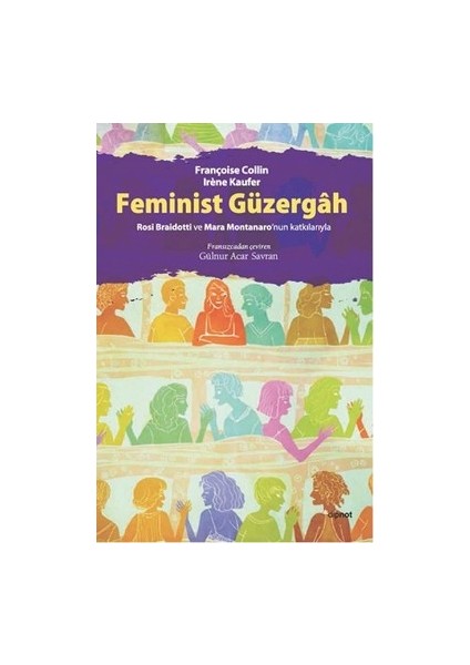 Feminist Güzergah: Rosi Braidotti ve Marra Montanaro'nun Katkılarıyla
