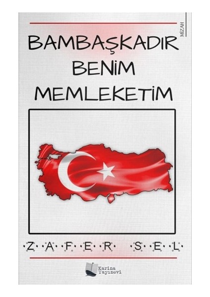 Bambaşkadır Benim Memleketim