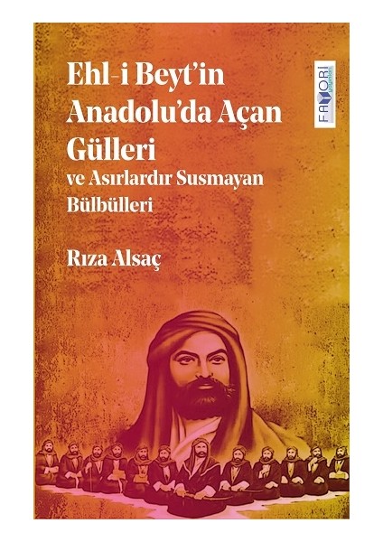 Ehl-I Beyt’in Anadolu’da Açan Gülleri