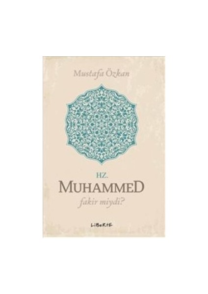 Hz. Muhammed Fakir Miydi?