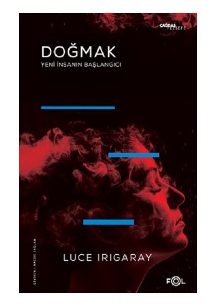 Doğmak -Yeni Insanın Başlangıcı-