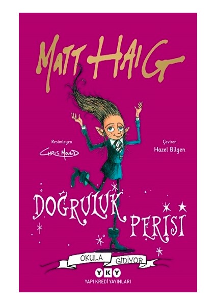 Doğruluk Perisi Okula Gidiyor