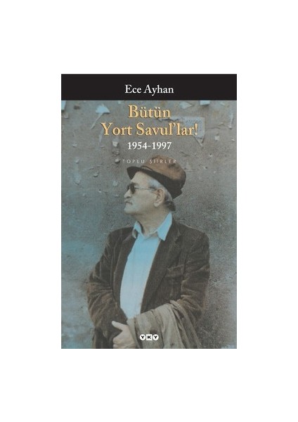 Bütün Yort Savul’lar! 1954 - 1997