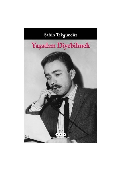 Yaşadım Diyebilmek