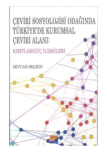 Çeviri Sosyolojisi Odağında Türkiye'de Kurumsal Çeviri Alanı