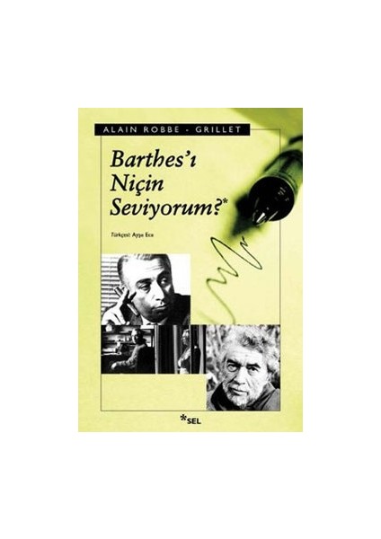 Barthes’ı Niçin Seviyorum