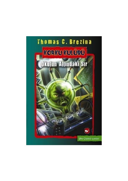 Korku Kulübü 9 - Okulun Altındaki Sır