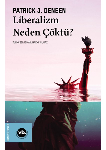Liberalizm Neden Çöktü ?