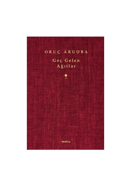 Geç Gelen Ağıtlar