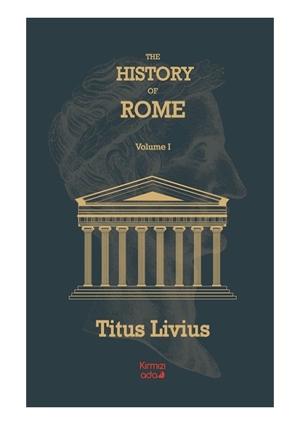 The History Of Rome Volume 1