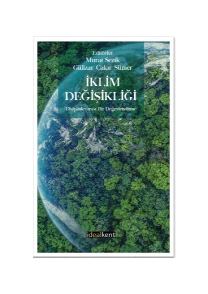 Iklim Değişikliği Disiplinlerarası Bir Değerlendirme