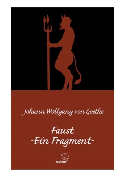 Faust -Ein Fragment / Faust-Bir Fragman (Almanca)