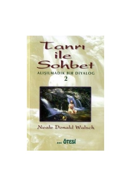 Tanrı ile Sohbet - Alışılmadık Bir Diyalog 2