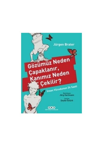 Gözümüz Neden Çapaklanır, Kanımız Neden Çekilir?