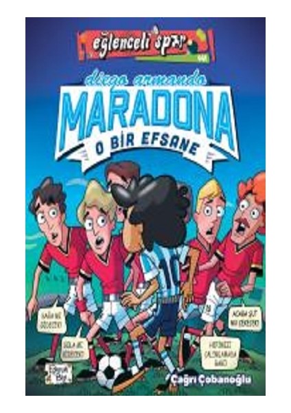 Diego Armando Maradona - O Bir Efsane