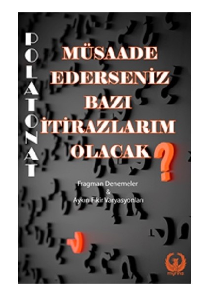 Müsaade Ederseniz Bazı Itirazlarım Olacak