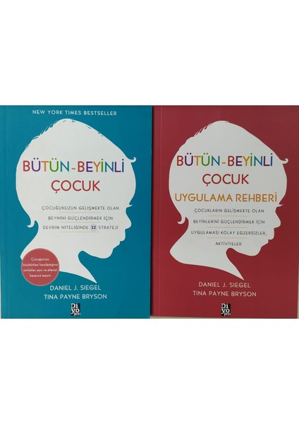 Bütün Beyinli Çocuk +Uygulama Rehberi 2 Li Set Daniel J. Siegel - Tina Payne Bryson