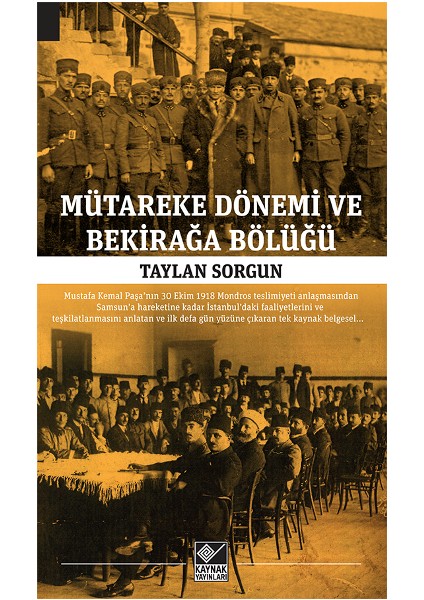 Mütareke Dönemi ve Bekirağa Bölüğü