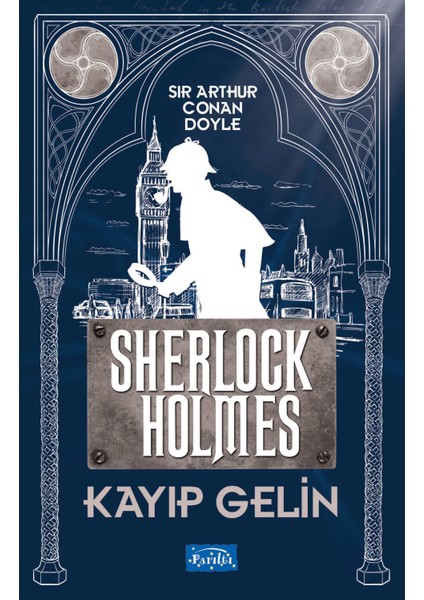 Kayıp Gelin - Sherlock Holmes