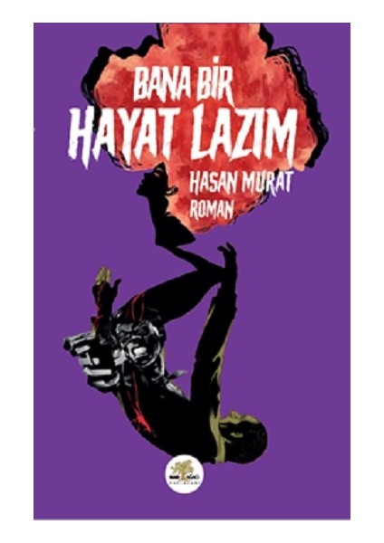Bana Bir Hayat Lazım