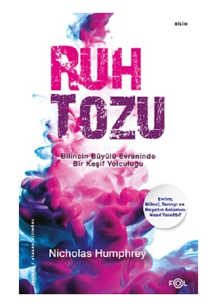 Ruh Tozu –bilincin Büyülü Evreninde Bir Keşif Yolculuğu
