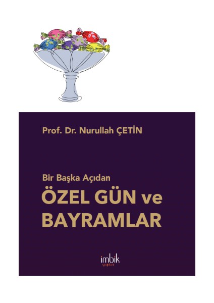Bir Başka Açıdan Özel Gün ve Bayramlar