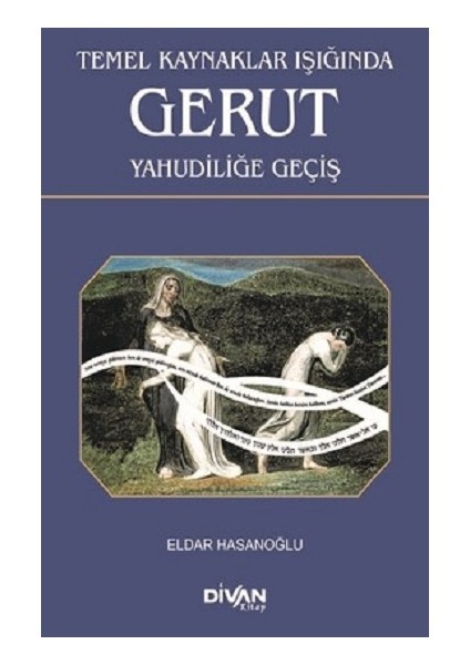 Temel Kaynaklar Işığında Gerut Yahudiliğe Geçiş