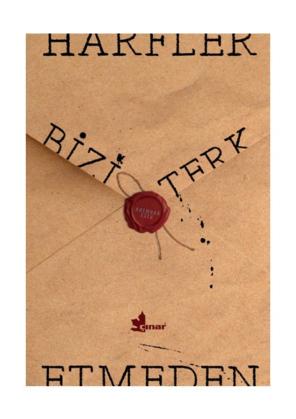 Harfler Bizi Terk Etmeden