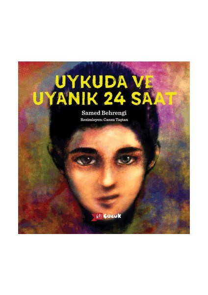 Uykuda ve Uyanık 24 Saat