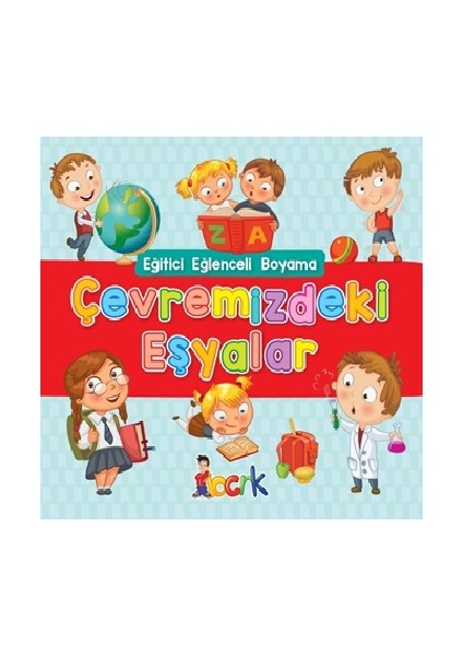 Çevremizdeki Eşyalar - Eğitici Eğlenceli Boyama