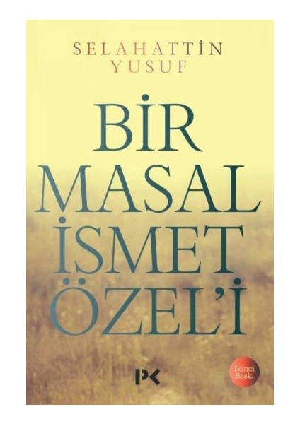 Bir Masal Ismet Özel'i