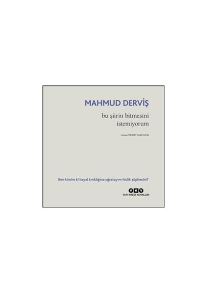 Bu Şiirin Bitmesini Istemiyorum