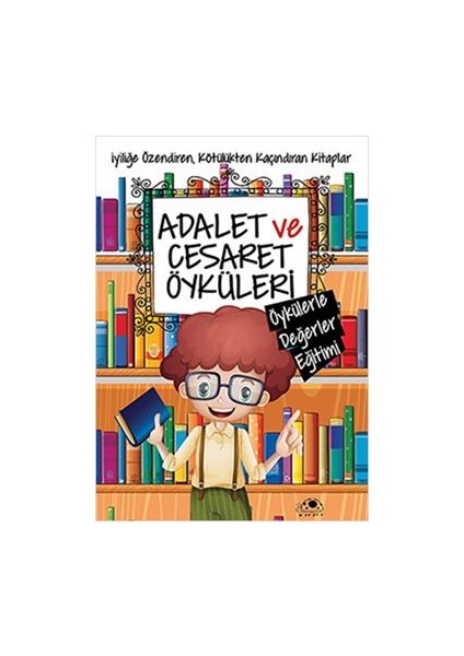 Adalet ve Cesaret Öyküleri