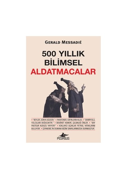 500 Yıllık Bilimsel Aldatmacalar